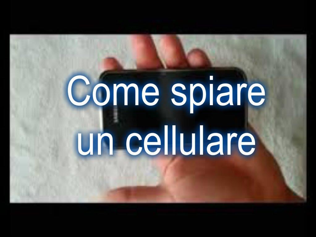 Come spiare un cellulare a distanza 01